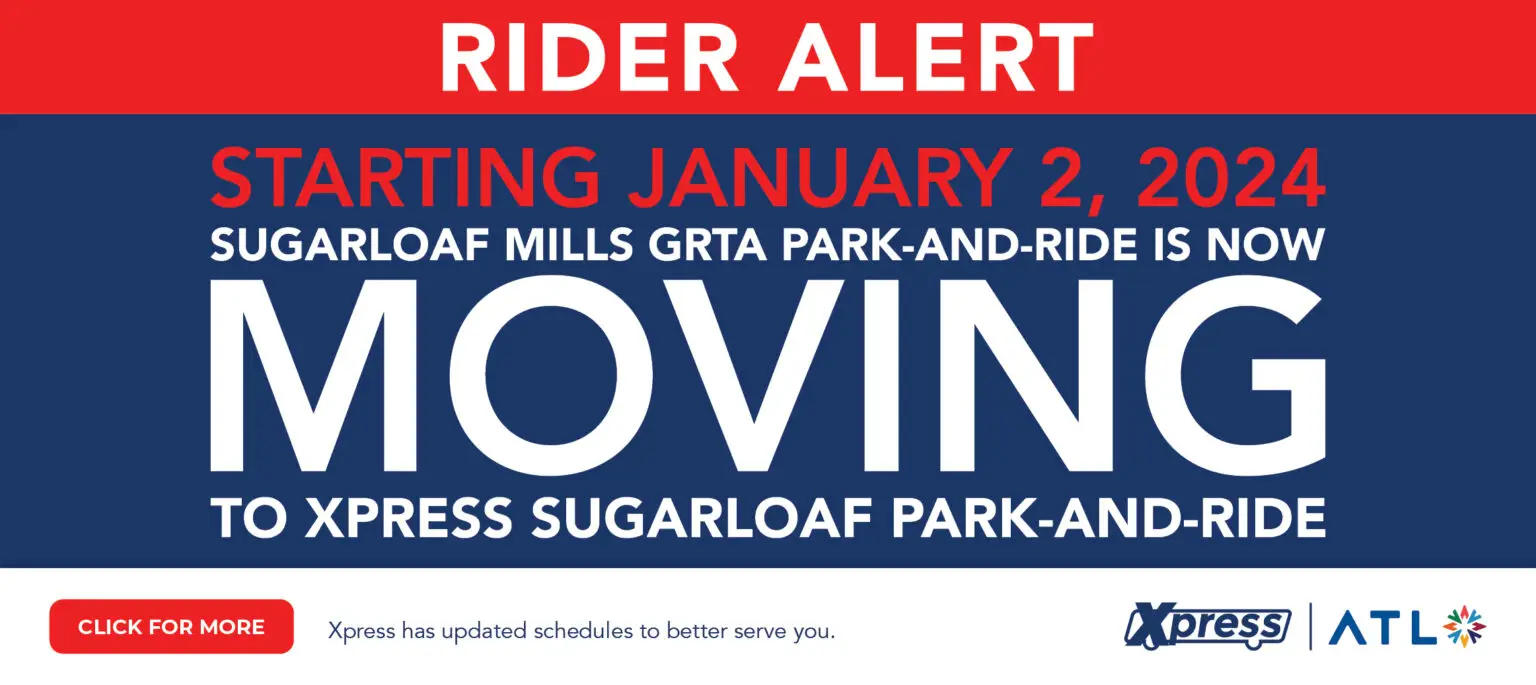 Sugarloaf Mills GRTA Park and Ride is now Xpress Sugarloaf Mills Park and Ride, as of January 2nd, 2024